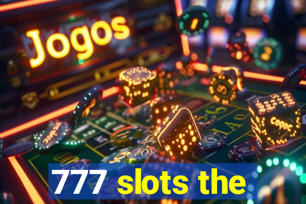 777 slots the